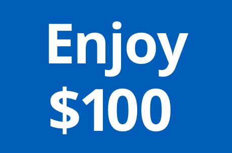 Enjoy $100